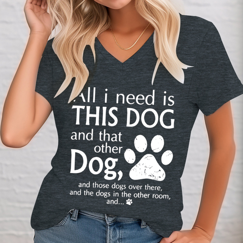 All I Need Is This Dog Woman T - Summer Clothing Needs ulasan dan harga