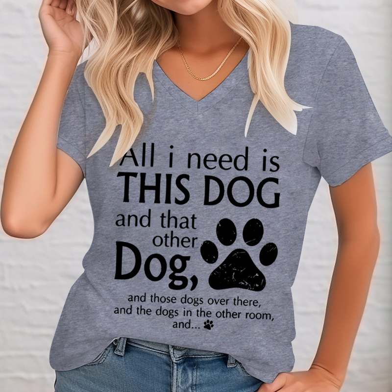All I Need Is This Dog Woman T - Summer Clothing Needs ulasan dan harga
